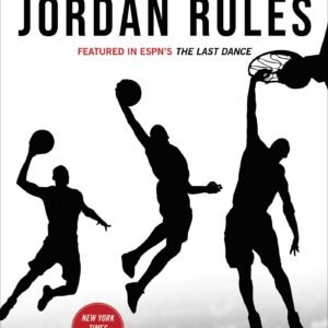 The Jordan Rules: The Inside Story of One Turbulent Season with Michael Jordan and the Chicago Bulls - Image 1